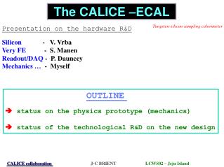 The CALICE –ECAL
