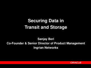 Securing Data in Transit and Storage Sanjay Beri