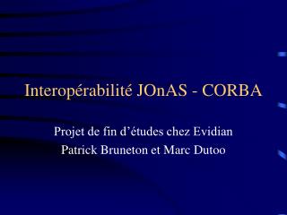 Interopérabilité JOnAS - CORBA