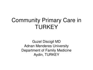 Community Primary Care in TURKEY