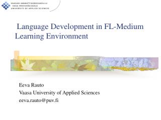 Language Development in FL-Medium Learning Environment