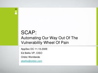 SCAP: Automating Our Way Out Of The Vulnerability Wheel Of Pain