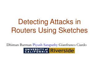 Detecting Attacks in Routers Using Sketches