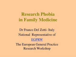 Research Phobia in Family Medicine