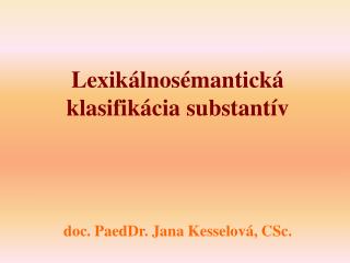 Lexikálnosémantická klasifikácia substantív