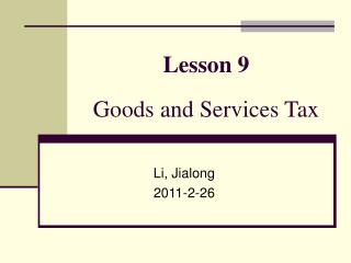 Lesson 9 Goods and Services Tax