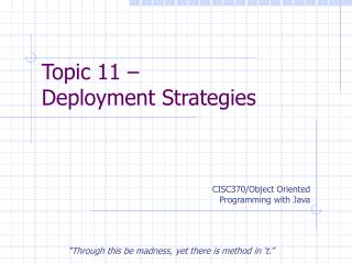 Topic 11 – Deployment Strategies