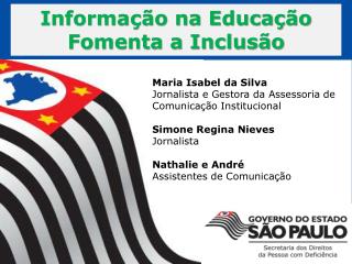 Informação na Educação Fomenta a Inclusão