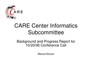 CARE Center Informatics Subcommittee