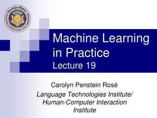 Machine Learning in Practice Lecture 19