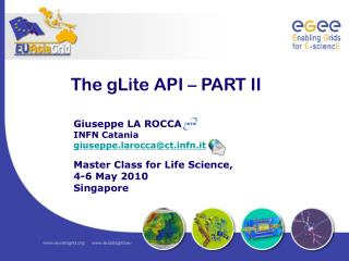 The gLite API – PART II