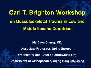 Carl T. Brighton Workshop on Musculoskeletal Trauma in Low and Middle Income Countries