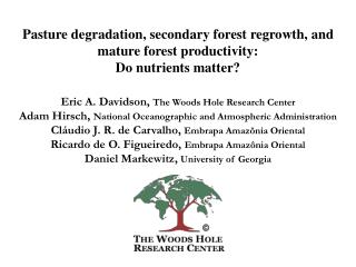 Pasture degradation, secondary forest regrowth, and mature forest productivity: