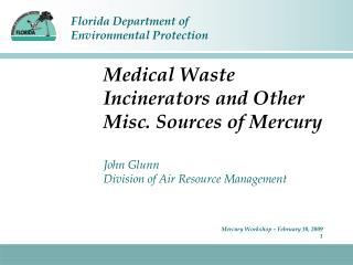 Medical Waste Incinerators and Other Misc. Sources of Mercury