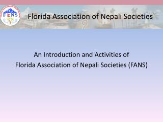 An Introduction and Activities of Florida Association of Nepali Societies (FANS)