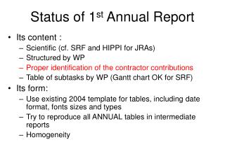 Status of 1 st Annual Report
