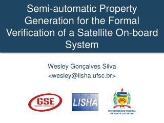 Semi-automatic Property Generation for the Formal Verification of a Satellite On-board System