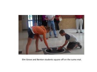 Elm Grove and Benton students square off on the sumo mat.