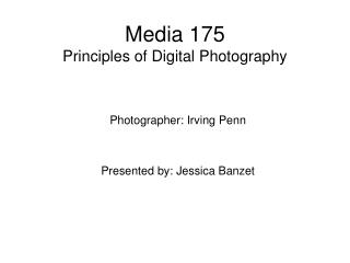 Media 175 Principles of Digital Photography