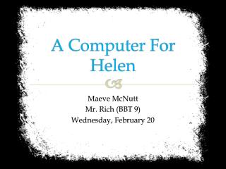 A Computer For Helen