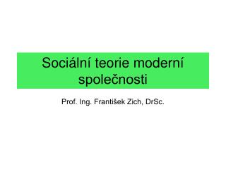 Sociální teorie moderní společnosti