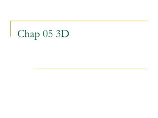 Chap 05 3D