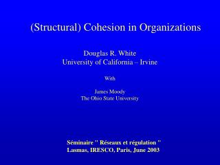 (Structural) Cohesion in Organizations