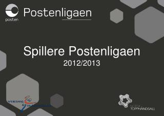 Spillere Postenligaen 2012/2013