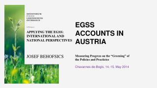 EGSS accounts in Austria Measuring Progress on the “Greening” of the Policies and Practicies
