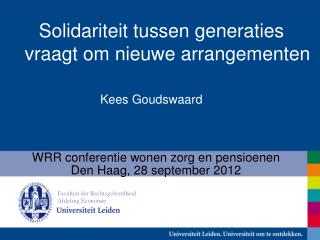 WRR conferentie wonen zorg en pensioenen Den Haag, 28 september 2012