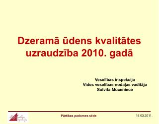 Dzeramā ūdens kvalitātes uzraudzība 2010. gadā