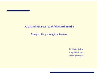 Az államháztartási szakfeladatok rendje Magyar Könyvvizsgálói Kamara
