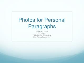 Photos for Personal Paragraphs