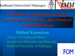 Graphene: Corrugations, defects, scattering mechanisms, and chemical functionalization