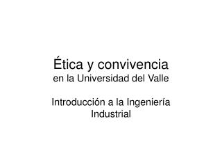 Ética y convivencia en la Universidad del Valle