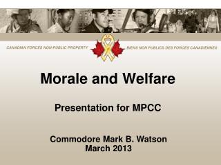 Morale and Welfare Presentation for MPCC