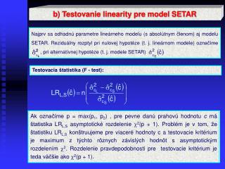 b) Testovanie linearity pre model SETAR