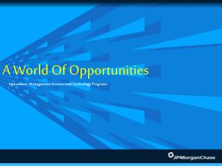 A World Of Opportunities