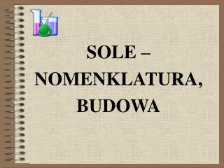 SOLE – NOMENKLATURA, BUDOWA