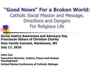 Social Justice Awareness and Advocacy Day Franciscan Sisters of Christian Charity