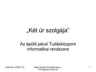 „Két úr szolgája”