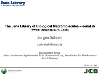 The Jena Library of Biological Macromolecules – JenaLib (fli-leibniz.de/IMAGE.html)