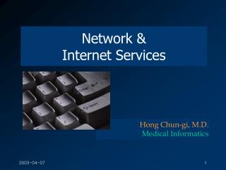 Network &amp; Internet Services