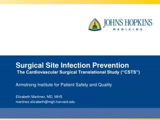 Surgical Site Infection Prevention The Cardiovascular Surgical Translational Study (“CSTS”)