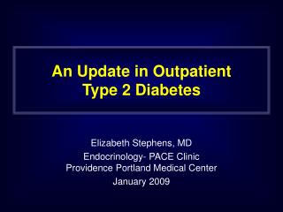 An Update in Outpatient Type 2 Diabetes