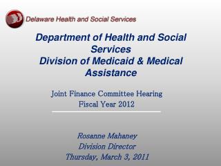 Department of Health and Social Services Division of Medicaid & Medical Assistance