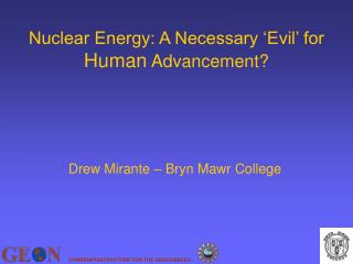 Nuclear Energy: A Necessary ‘Evil’ for Human Advancement?
