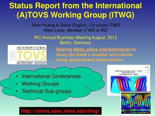 Status Report from the International (A)TOVS Working Group (ITWG)