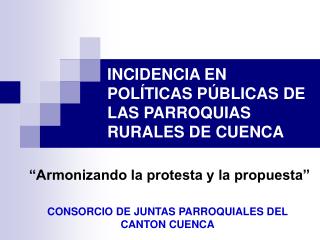 INCIDENCIA EN POLÍTICAS PÚBLICAS DE LAS PARROQUIAS RURALES DE CUENCA