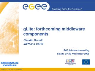 gLite: forthcoming middleware components